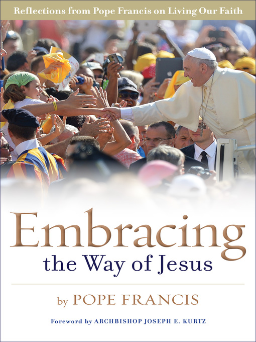 Title details for Embracing the Way of Jesus by Pope Francis - Available